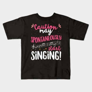 Caution may spontaneously start singing! - Music Singer print Kids T-Shirt